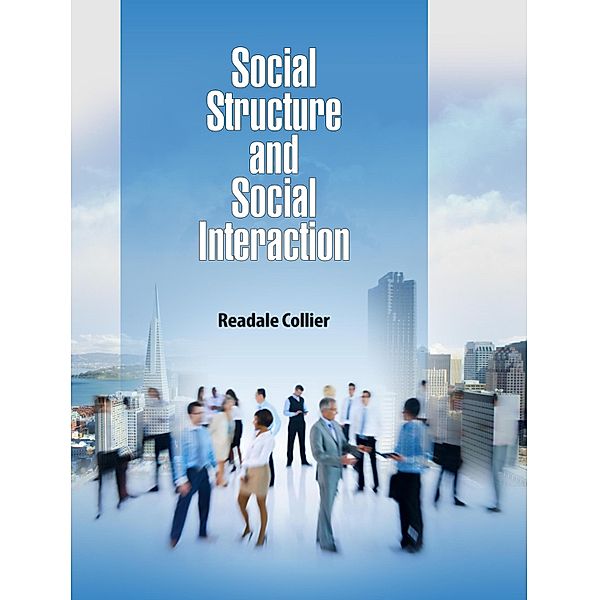 Social Structure and Social Interaction, Readale Collier