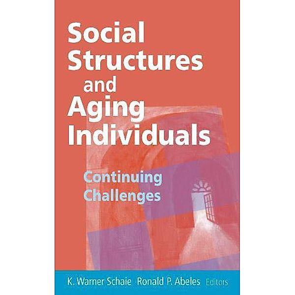 Social Structures and Aging Individuals / Social Impact on Aging Series