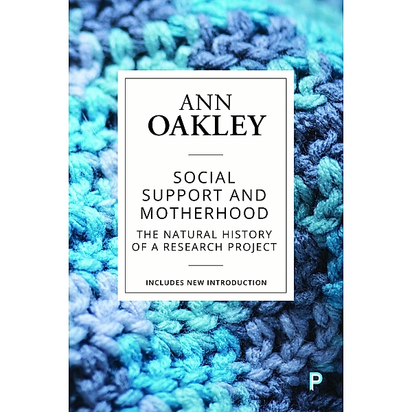Social Support and Motherhood, Ann Oakley