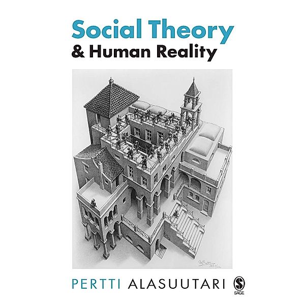 Social Theory and Human Reality, Pertti Alasuutari