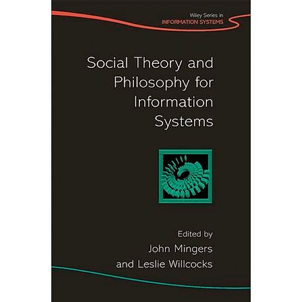 Social Theory and Philosophy for Information Systems