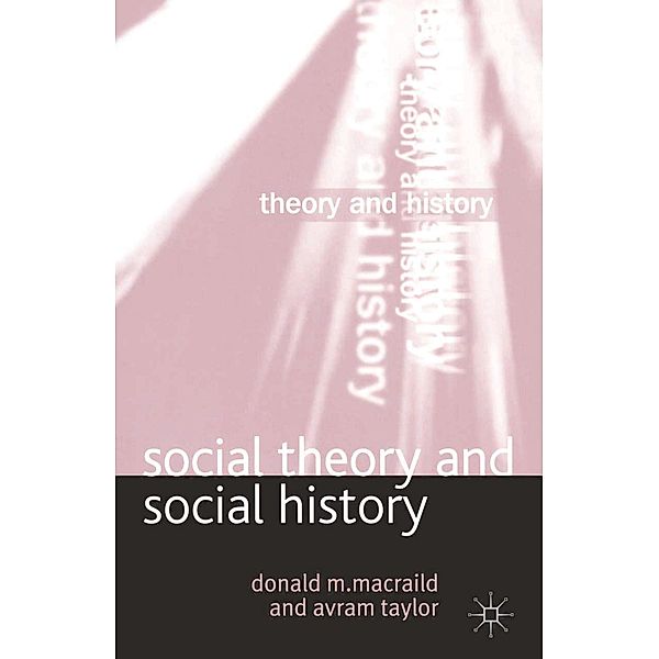 Social Theory and Social History, Donald MacRaild, Avram Taylor