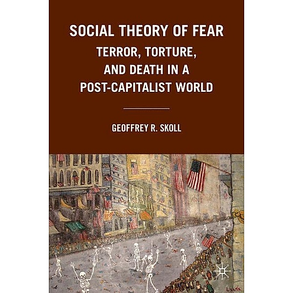 Social Theory of Fear, G. Skoll