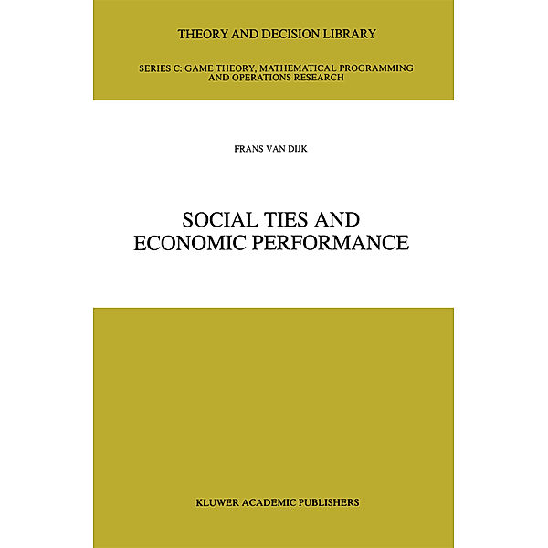 Social Ties and Economic Performance, Frans van Dijk