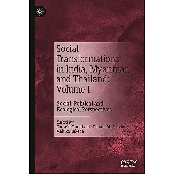Social Transformations in India, Myanmar, and Thailand: Volume I / Progress in Mathematics