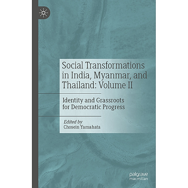 Social Transformations in India, Myanmar, and Thailand: Volume II