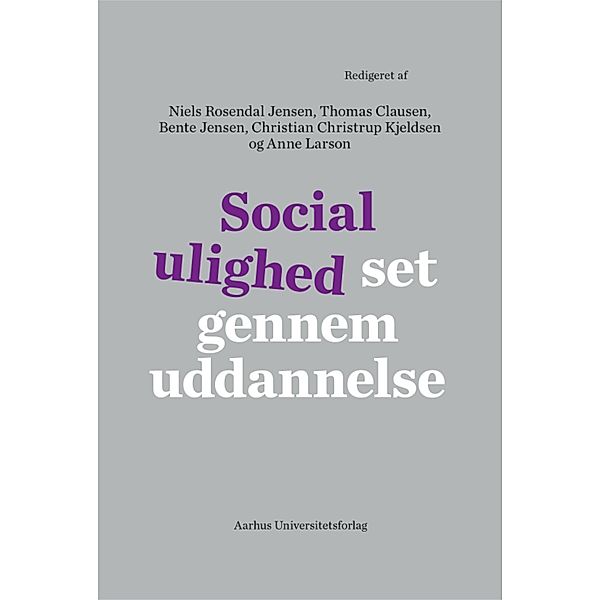 Social ulighed set gennem uddannelse / Asterisk Bd.21