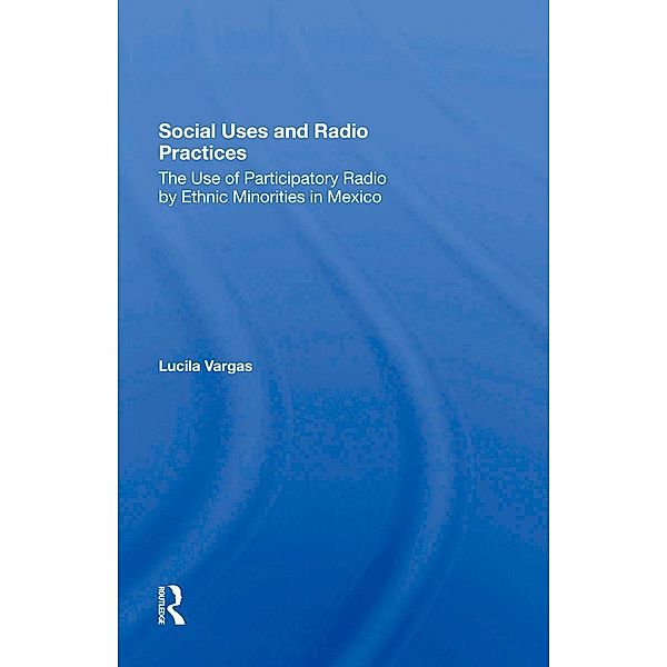 Social Uses And Radio Practices, Lucila Vargas