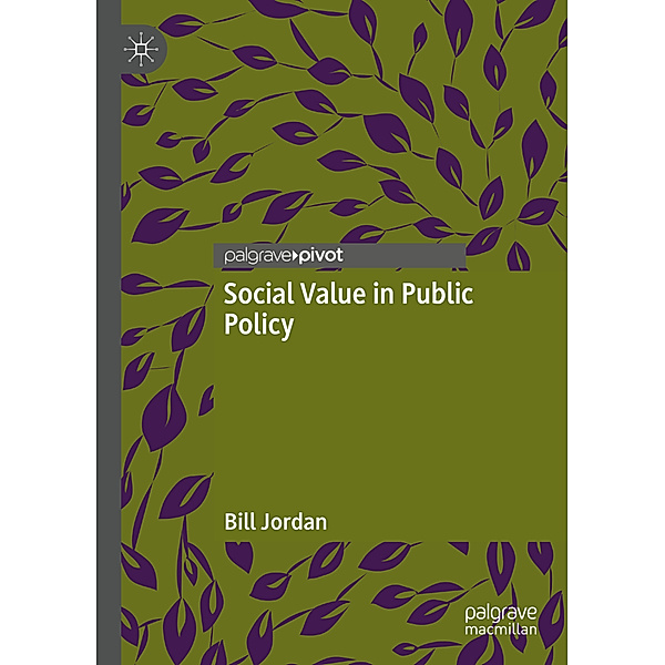 Social Value in Public Policy, Bill Jordan