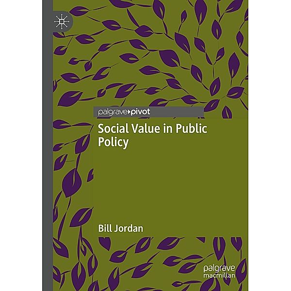 Social Value in Public Policy / Progress in Mathematics, Bill Jordan