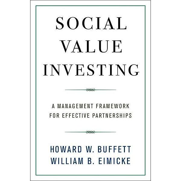 Social Value Investing, Howard W. Buffett, William B. Eimicke
