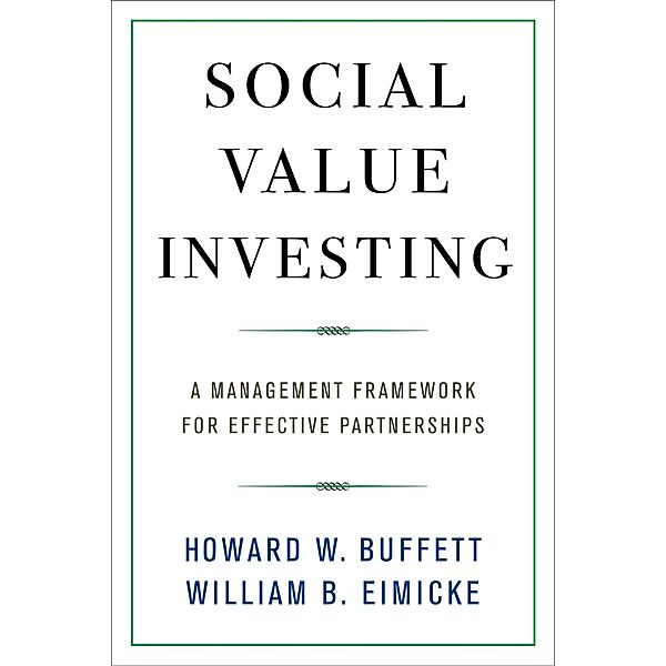 Social Value Investing, Howard W. Buffett, William B. Eimicke