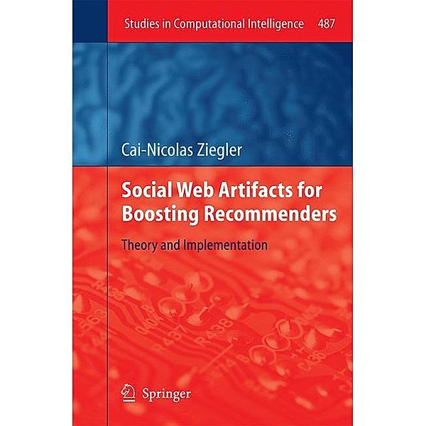 Social Web Artifacts for Boosting Recommenders, Cai-Nicolas Ziegler