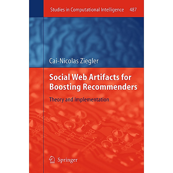 Social Web Artifacts for Boosting Recommenders, Cai-Nicolas Ziegler