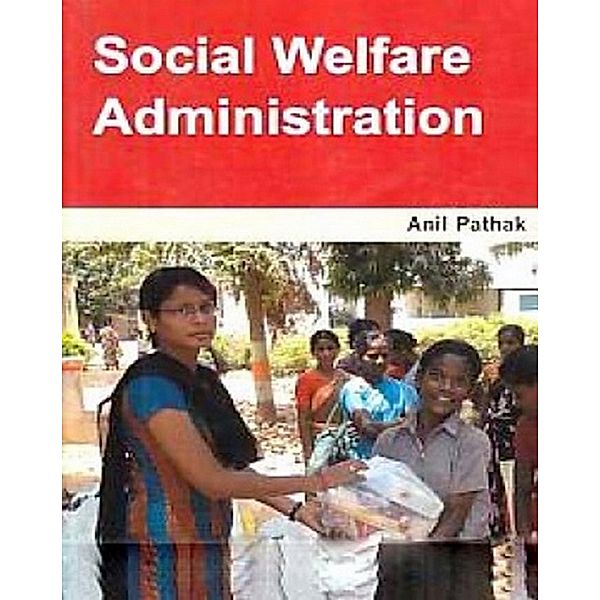 Social Welfare Administration, Anil Pathak