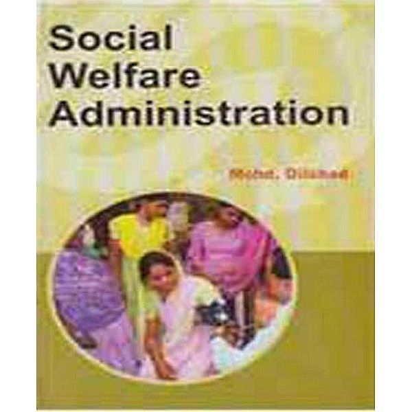 Social Welfare Administration, Mohd. Dilshad