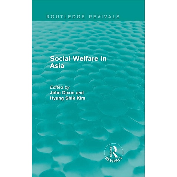 Social Welfare in Asia / Routledge Revivals: Comparative Social Welfare