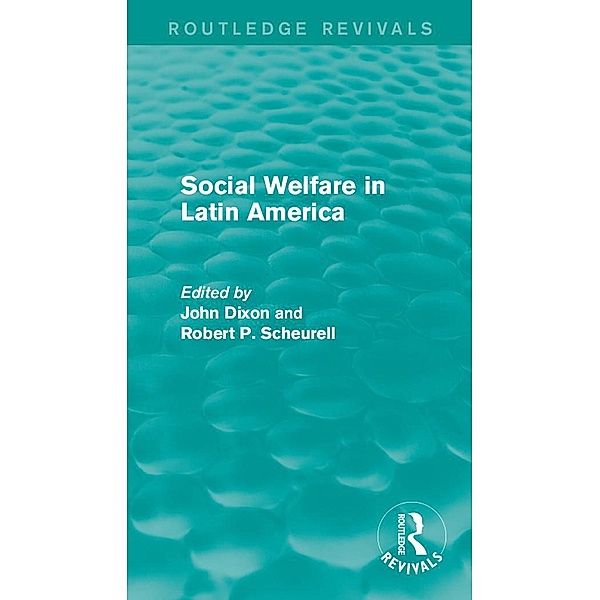 Social Welfare in Latin America / Routledge Revivals: Comparative Social Welfare