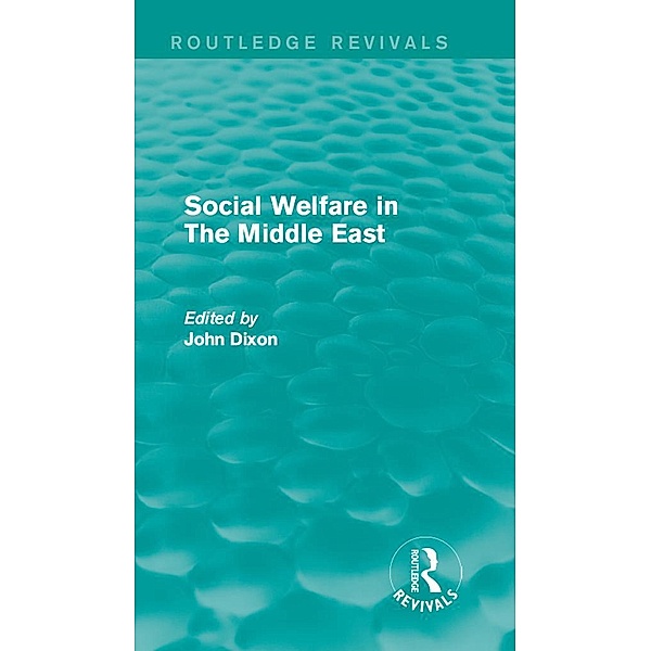 Social Welfare in The Middle East / Routledge Revivals: Comparative Social Welfare