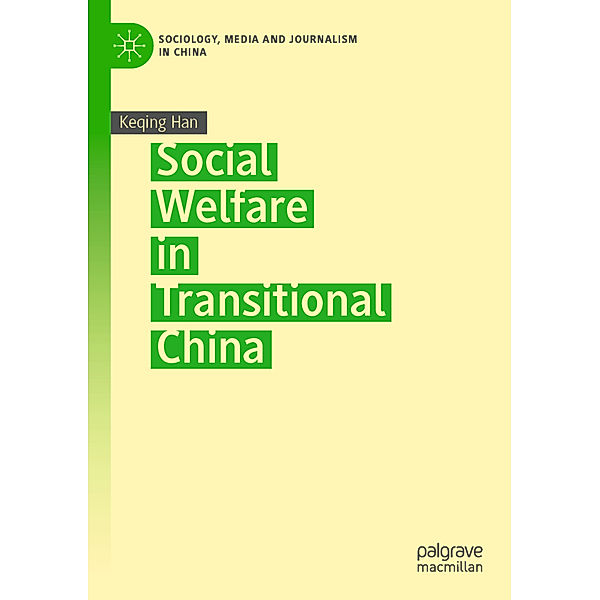 Social Welfare in Transitional China, Keqing Han