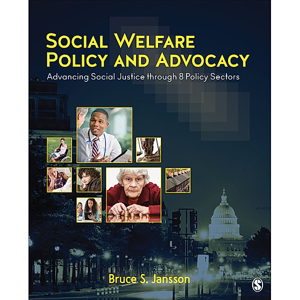 Social Welfare Policy and Advocacy, Bruce S. Jansson
