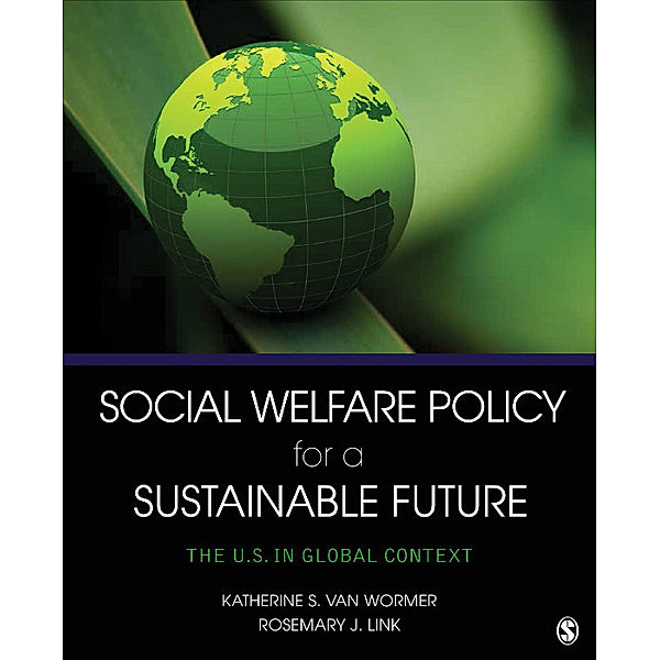 Social Welfare Policy for a Sustainable Future, Rosemary J. Link, Katherine S. van Wormer