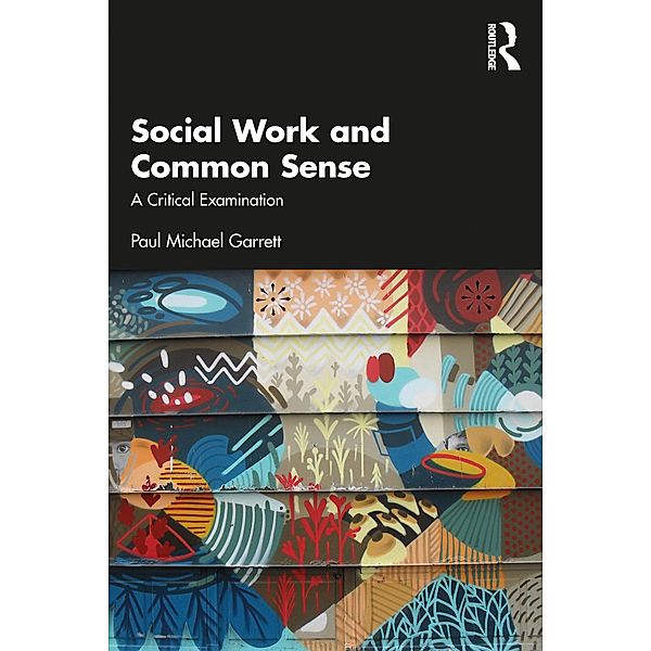 Social Work and Common Sense, Paul Michael Garrett