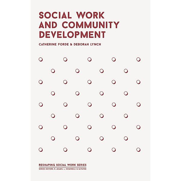 Social Work and Community Development, Deborah Lynch, Catherine Forde