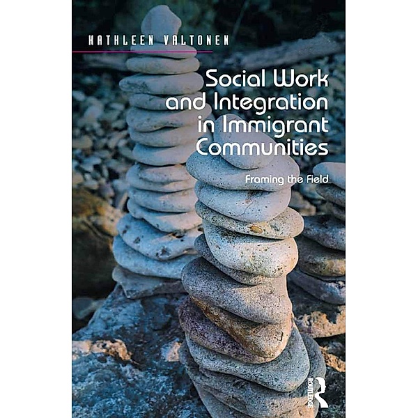 Social Work and Integration in Immigrant Communities, Kathleen Valtonen