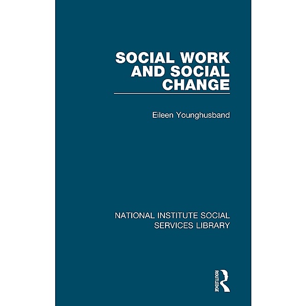 Social Work and Social Change, Eileen Younghusband