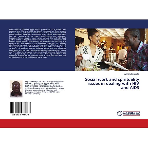 Social work and spirituality issues in dealing with HIV and AIDS, Anthony Kiwanuka