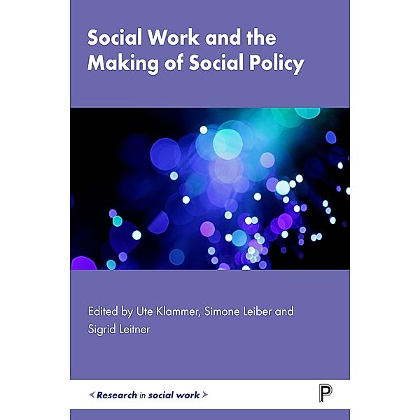 Social Work and the Making of Social Policy