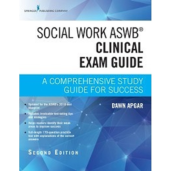 Social Work ASWB Clinical Exam Guide, Second Edition, PhD, LSW, ACSW Dawn Apgar