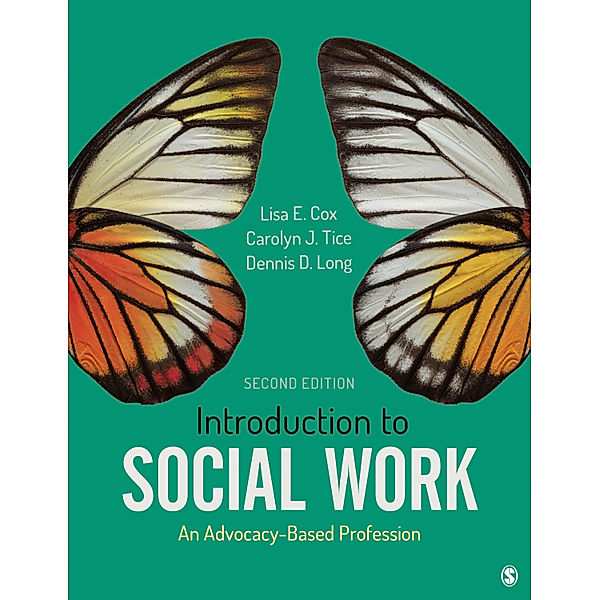 Social Work in the New Century: Introduction to Social Work, Dennis D. Long, Carolyn J. Tice, Lisa E. Cox