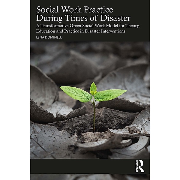 Social Work Practice During Times of Disaster, Lena Dominelli