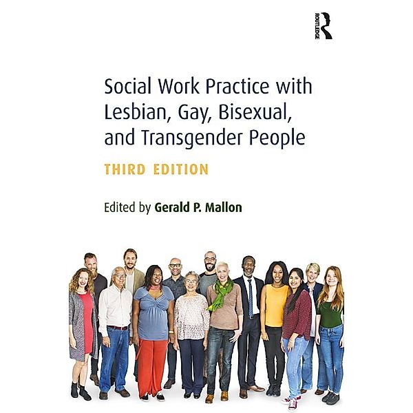 Social Work Practice with Lesbian, Gay, Bisexual, and Transgender People