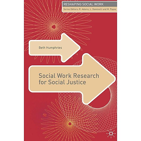 Social Work Research for Social Justice, Beth Humphries