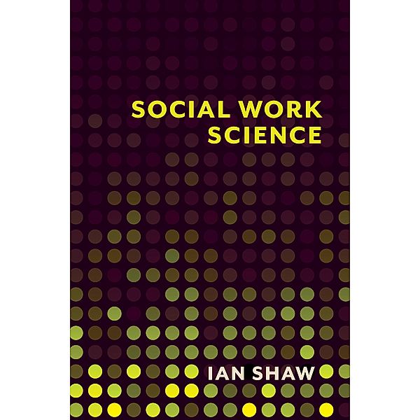 Social Work Science, Ian Shaw