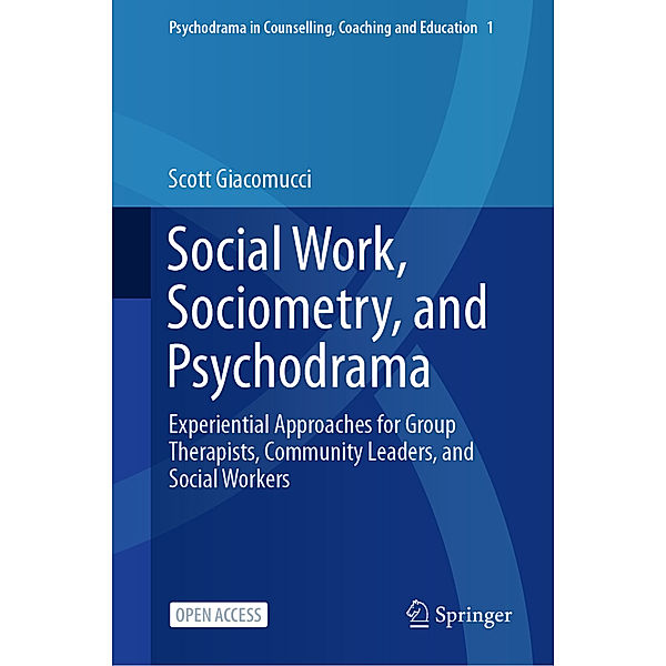 Social Work, Sociometry, and Psychodrama, Scott Giacomucci