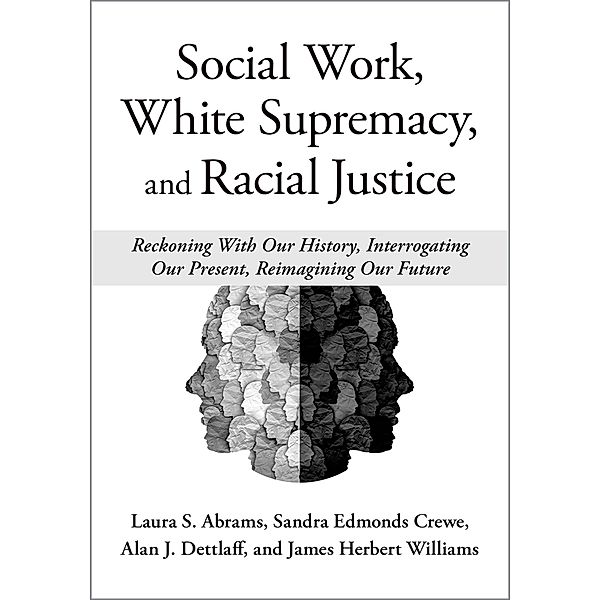 Social Work, White Supremacy, and Racial Justice