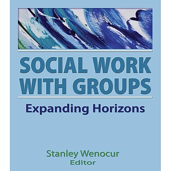 Social Work With Groups, Stanley Wenocur