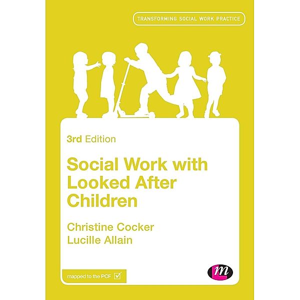 Social Work with Looked After Children, Christine Cocker