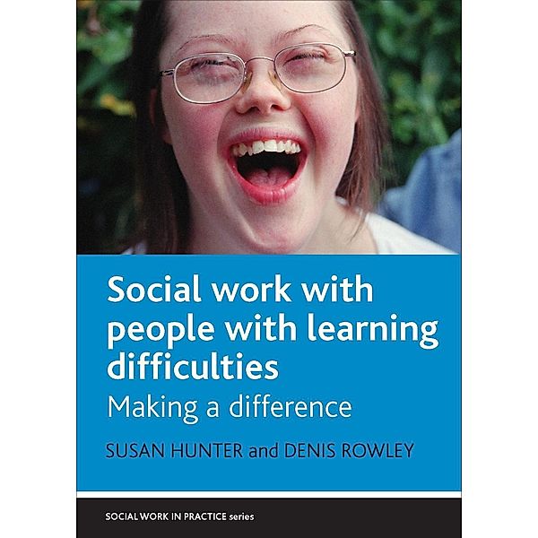Social Work with People with Learning Difficulties, Susan Hunter, Denis Rowley