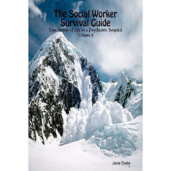 Social Worker Survival Guide / Jane Dode, Jane Dode
