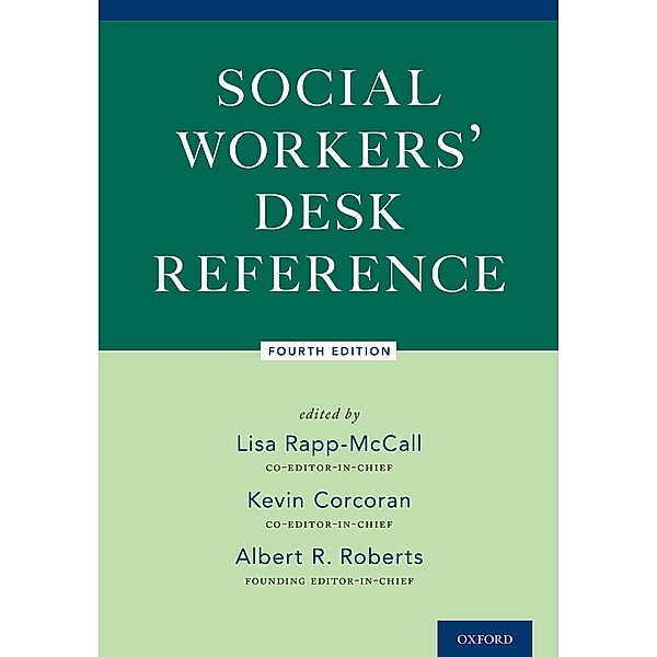 Social Workers' Desk Reference, Lisa Rapp-McCall, Al Roberts, Kevin Corcoran