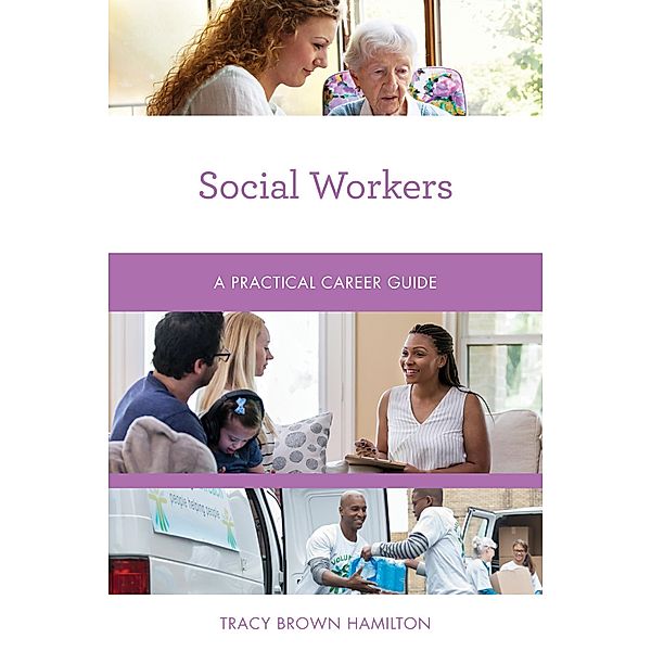 Social Workers / Practical Career Guides, Tracy Brown Hamilton