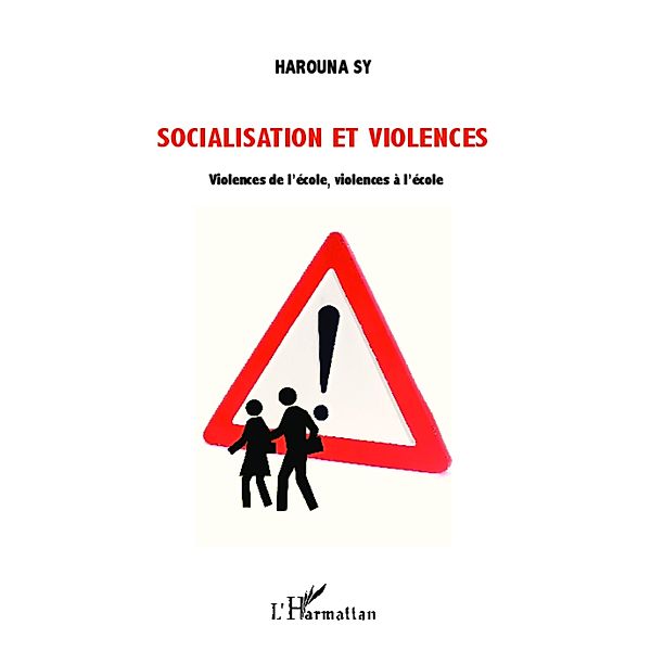 Socialisation et violences, Harouna Sy Harouna Sy