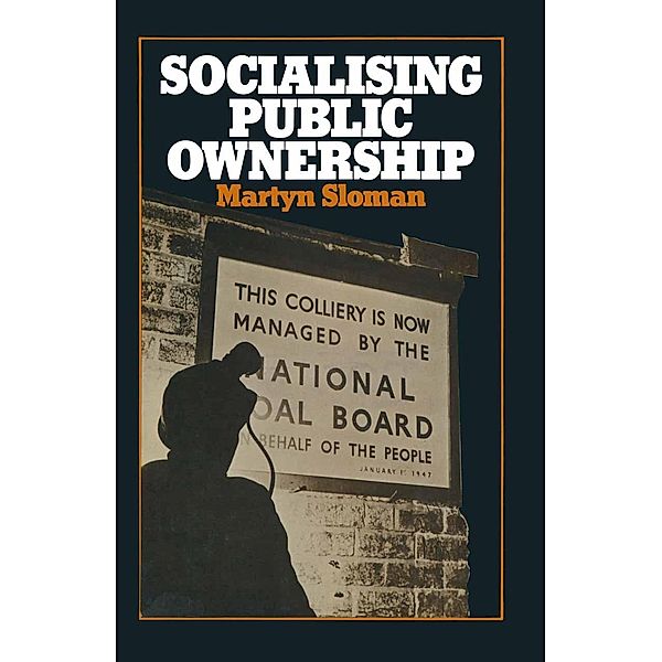 Socialising Public Ownership, Martyn Sloman