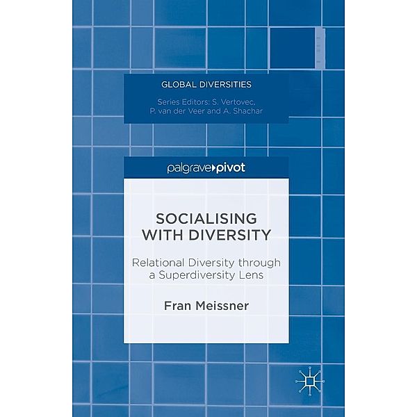 Socialising with Diversity / Global Diversities, Fran Meissner