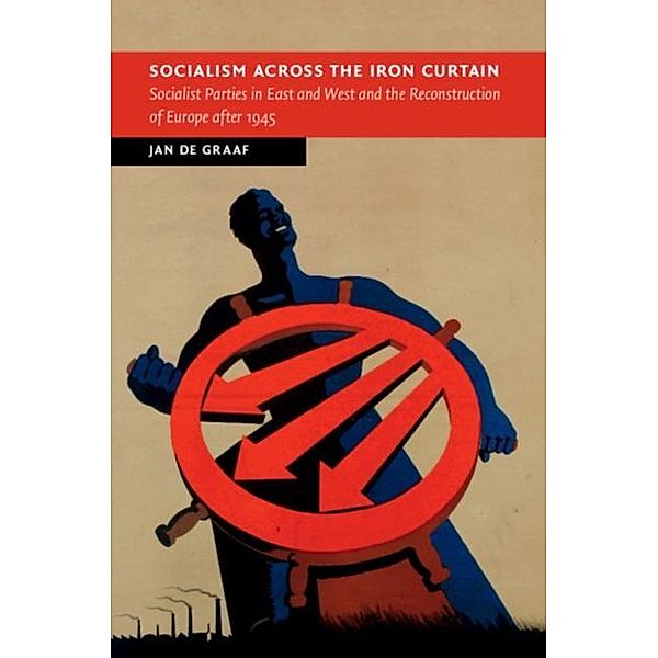 Socialism across the Iron Curtain, Jan de Graaf